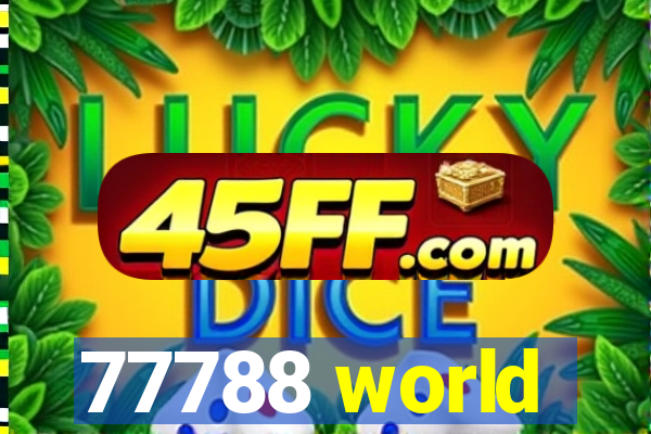 77788 world